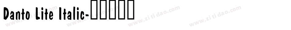 Danto Lite Italic字体转换